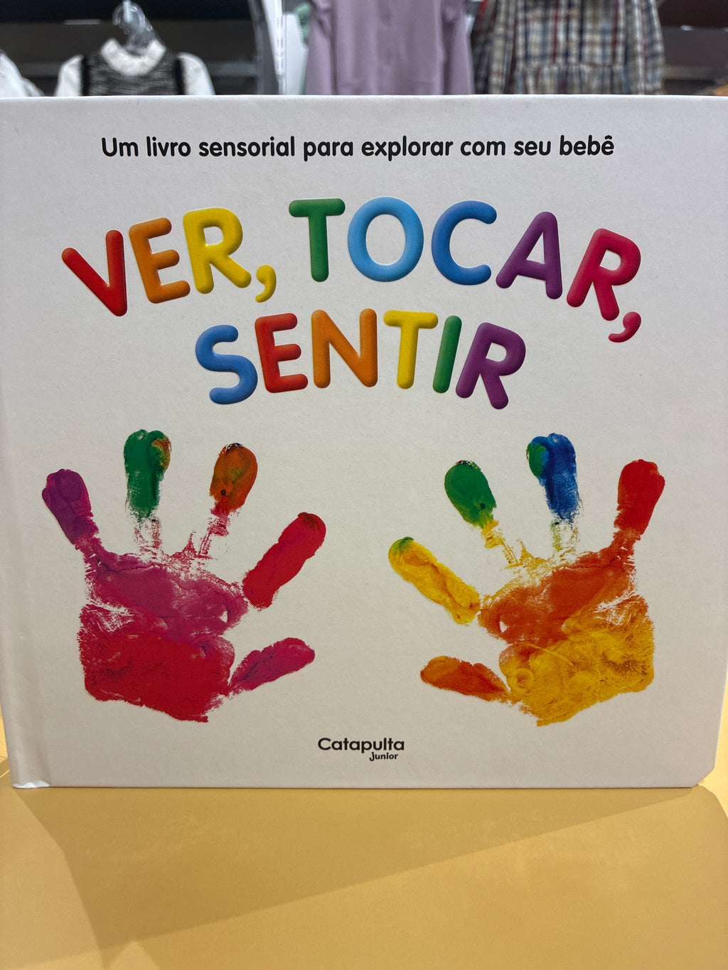 Ver, tocar, sentir